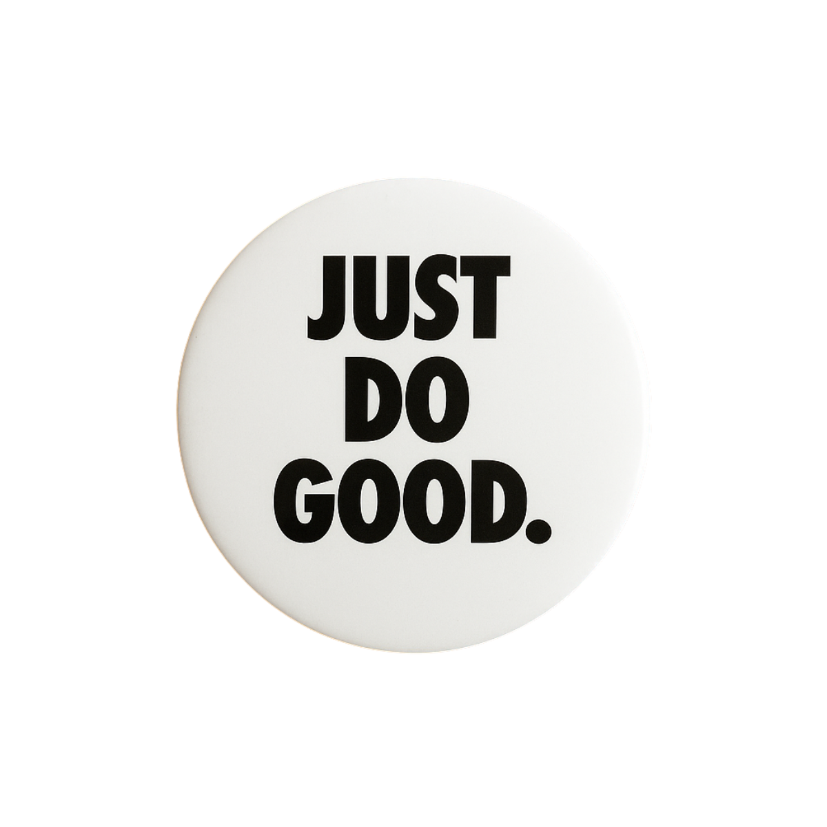 Just Do Good Pin